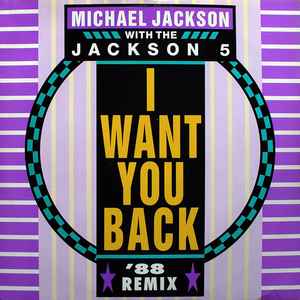 Michael Jackson With The Jackson 5 ‎– I Want You Back '88 Remix - Vinyl 12", 45 RPM, Single, UK 1988 (USED VG)